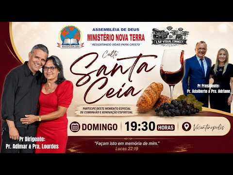 Culto de Santa Ceia | 05/07/2026 | AD Ministério Nova Terra - Vicentinópolis-Go