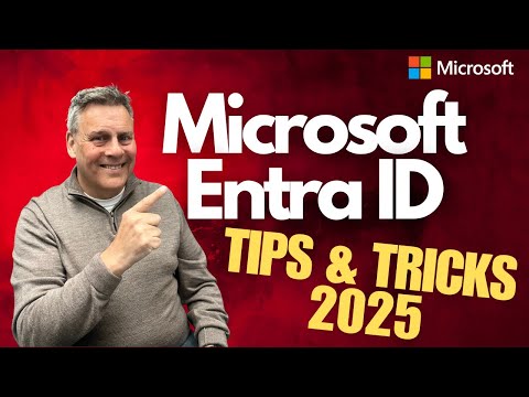 Microsoft Entra ID 2025: Unlocking Expert Tips & Tricks for Enhanced Security and Efficiency!