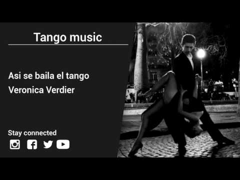 Veronica Verdier – Asi se baila el tango - Tango music