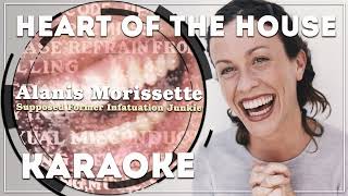 Alanis Morissette [#KARAOKE] Heart Of The House