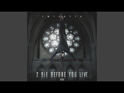 2 Die Before You Live (Intro)