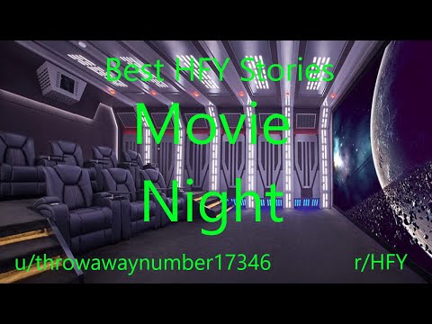 Best HFY Reddit Stories: Movie Night