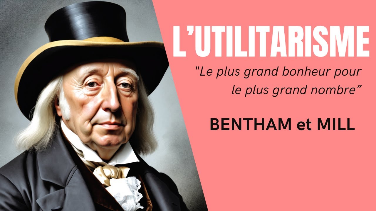 L'Utilitarisme - BENTHAM & MILL (Jour 3)