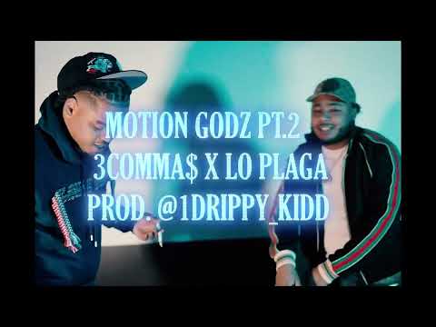 3coMMa$ & Lo Plaga - Motion Godz Pt. 2 (Official Video) prod by @1drippy_kidd Dir by @housepartii