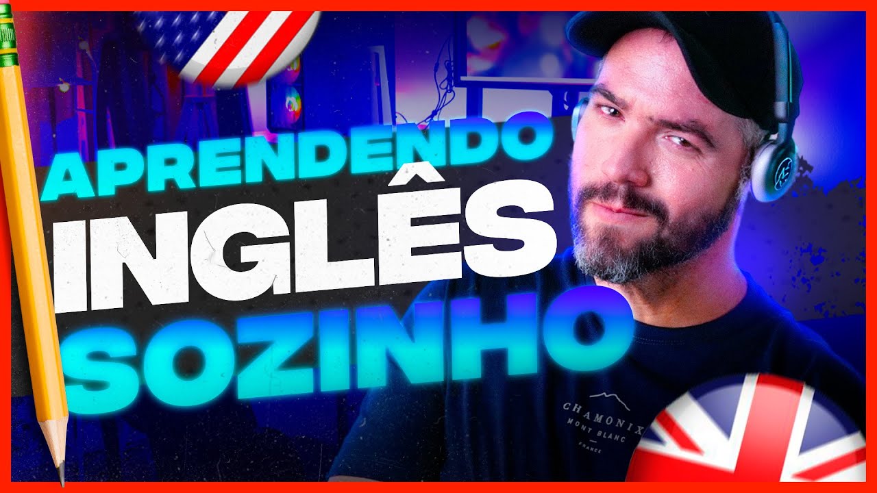 Como aprender Inglês Sozinho?!