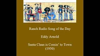 Eddy Arnold - Santa Claus Is Comin' To Town 1950 & 1962