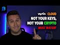 Have A WAX Cloud Wallet You MUST Watch This Private Key Tutorial