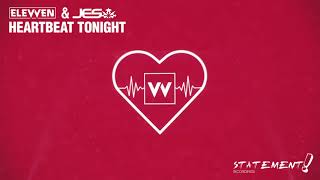 Elevven &amp; JES - Heartbeat Tonight