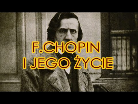 F. Chopin and His Story - Documentary - bio - music - life