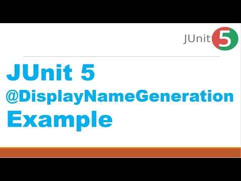 JUnit 5 @DisplayNameGeneration Example || JUnit Custom Display Name Generator API ||JUnit 5 Tutorial