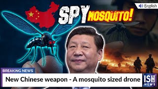 New Chinese Weapon - A Mosquito-Sized Drone