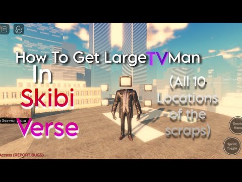 How to get Large TV Man in Skibi-Verse | ROBLOX (All 10 locations of the scraps)