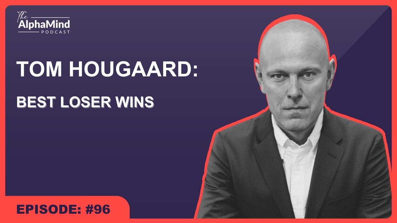#96 Tom Hougaard: Best Loser Wins