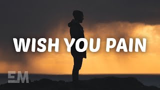 Wish You Pain Music Video