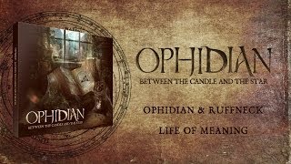 Ophidian & Ruffneck - Life of Meaning