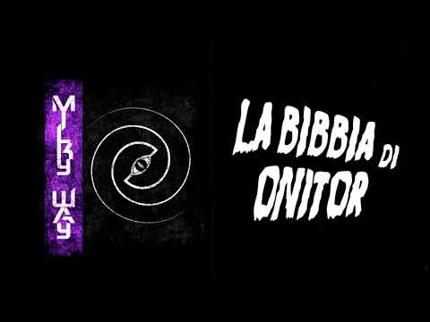 LA BIBBIA DI ONITOR // Milky Way // XVI RELIGION