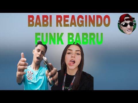 LOUD BABI REAGINDO AO FUNK BABRU / QUIK IRÔNICO!