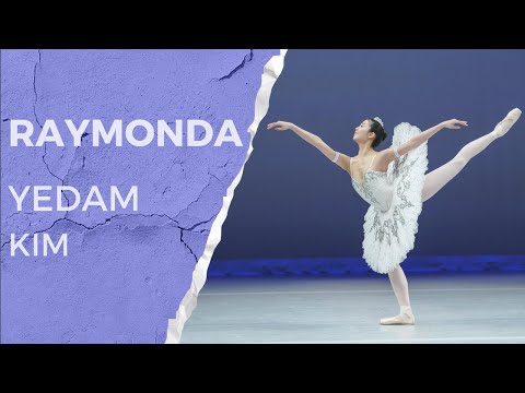 2023 Prix de Lausanne Candidate and YGP Korea 2022 Participant Yedam Kim - Raymonda
