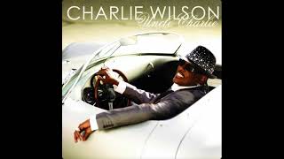 Charlie Wilson - What You Do To Me
