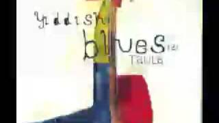 Talila Yiddish Blues Bay mir bistu sheyn
