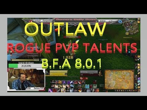 OUTLAW Rogue BFA 8.0.1 ... PVP TALENTS EXPLAINED