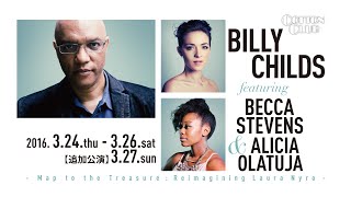 BILLY CHILDS featuring BECCA STEVENS & ALICIA OLATUJA : COTTON CLUB JAPAN 2016 trailer