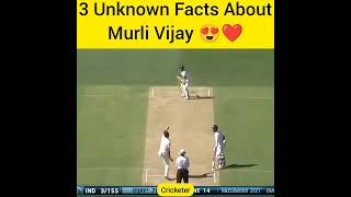 3 Unknown Facts About Murali Vijay 😍❤️#youtubeshorts #shorts #murlivijay #cricketpawri #cricketnews