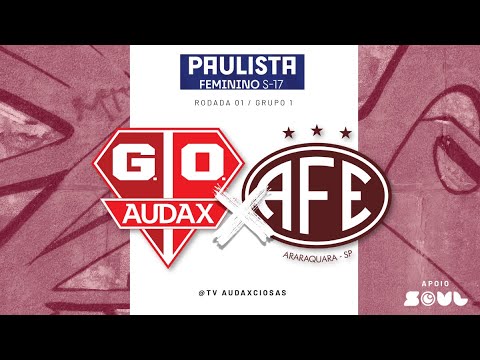 JOGO COMPLETO - OSASCO AUDAX x FERROVIÁRIA - PAULISTA SUB 17 FEMININO 2025 - RODADA 01