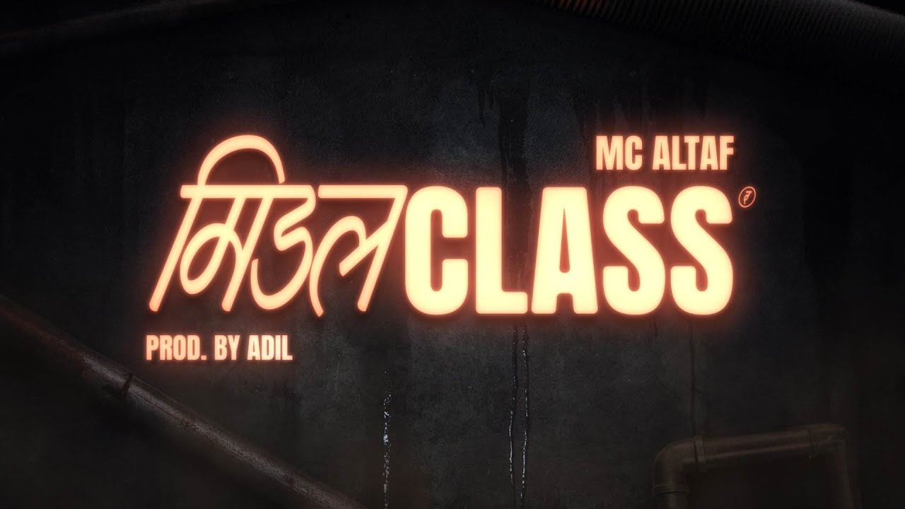 Middle Class Lyrics | MC Altaf