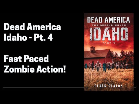 Dead America - Idaho Pt. 4 (of 6)