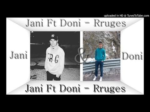 Jani Ft Doni - Rruges (2017)
