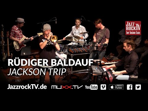 JazzrockTV #131 Rüdiger Baldauf - Jackson Trip