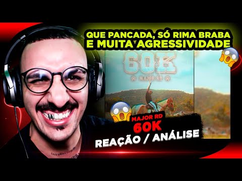 Major RD - 60k [Reação/ Análise]