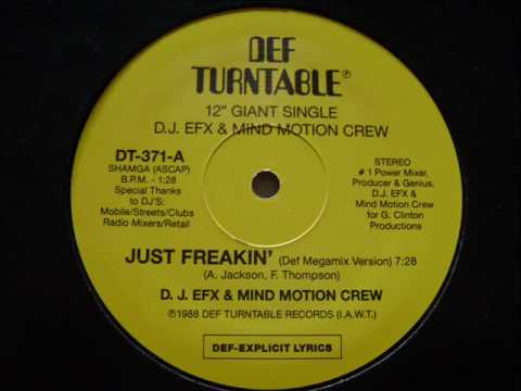 D.J. EFX & Mind Motion Crew - Just Freakin' (Def Megamix) 1988