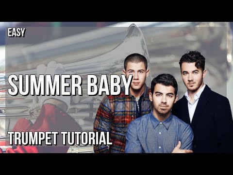How to play Summer Baby by Jonas Brothers on Trumpet (Tutorial)