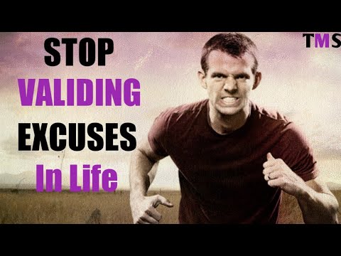 STOP MAKING EXCUSES /Don't valid EXCUSE in your LIFE
