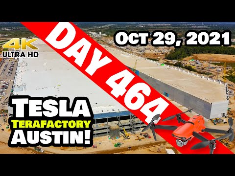 Tesla Gigafactory Austin 4K  Day 464 - 10/29/21 - Tesla Texas - WRAPPING A GREAT WEEK AT GIGA TEXAS!