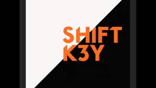 Shift K3Y - I Know (Extended Mix)
