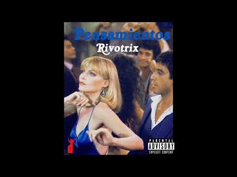 Pensamientos - Rivotrix (audio)