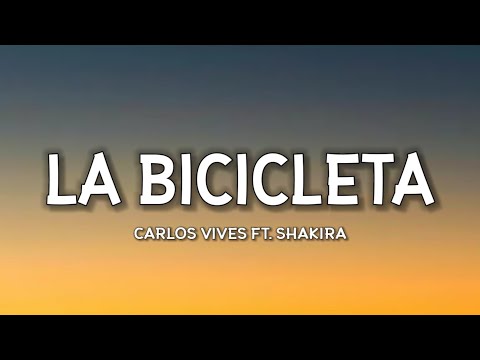 Carlos Vives, Shakira - La Bicicleta (Lyrics) [TikTok Song]