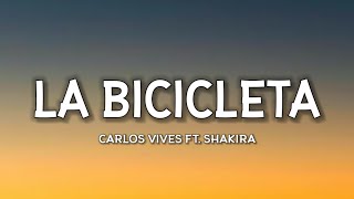 Carlos Vives, Shakira - La Bicicleta (Lyrics) [TikTok Song]