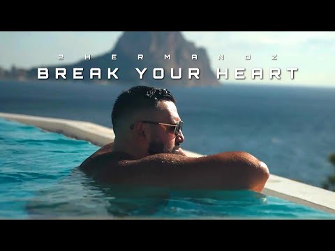 2Hermanoz - Break your Heart