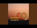Aku Bukan Untukmu