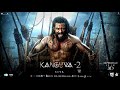 Kanguva 2 Trailer An Epic Saga Of Immortal Love Revenge Suriya Karthi Bobby Deol