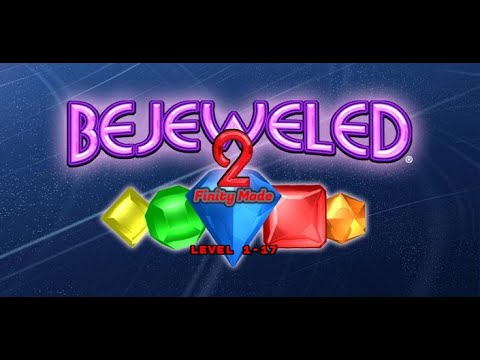 Bejeweled 2 Deluxe - Finity Mode - Level 1-17