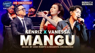 Download lagu KENRIZ X VANESSA ZEE X ANDI RIANTO - MANGU (Fourtwnty) - RESULT & REUNION - Indonesian Idol 2025 mp3