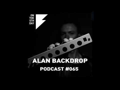 On The 5th Day Podcast #065 - Alan Backdrop