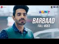 Barbaad (Male) - Full Video | Helmet | Aparshakti Khurana & Pranutan Bahl | Goldboy | Nirmaan