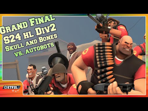 ETF2L Highlander S24 Div 2 Grand Final: Skull and Bones vs. autobots [TF2 esport]