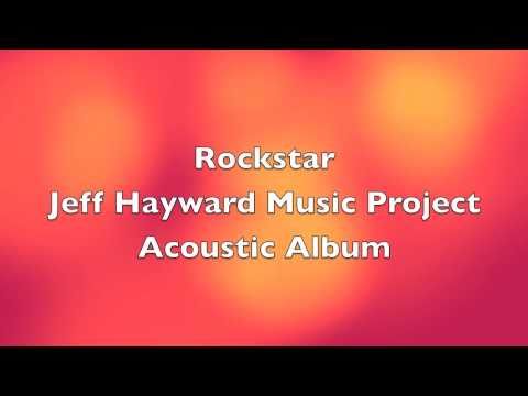 Rockstar - Jeff Hayward